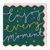 G453 - Enjoy Every Moment Card