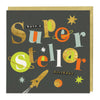 Greeting Card - F382 - Super Stellar Birthday Card - Super Stellar Birthday Card - Whistlefish