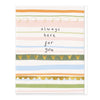 Greeting Card - F466 - Always Here For You Stripey Card - Always Here For You Stripey Card - Whistlefish