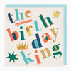 Greeting Card-G279 - Magnificent King Birthday Card-Whistlefish