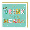 Z118 - Drink & Be Merry Christmas Card