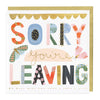 E667 - Sorry Your Leaving Patchwork Card