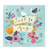 Greeting Card - E642 - Bright blue floral just to say Card - Bright blue floral just to say Card - Whistlefish